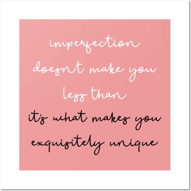 Imperfection Reminder Wall Art by Emma Lorraine Aspen